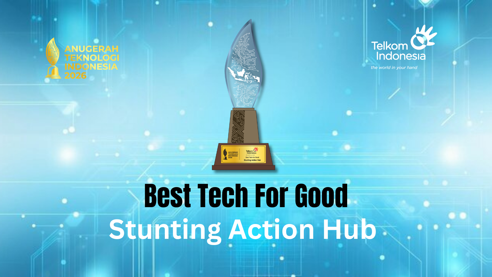 Ubah Data Jadi Aksi, Stunting Action Hub Telkom Raih Apresiasi di Anugerah Teknologi Indonesia 2026