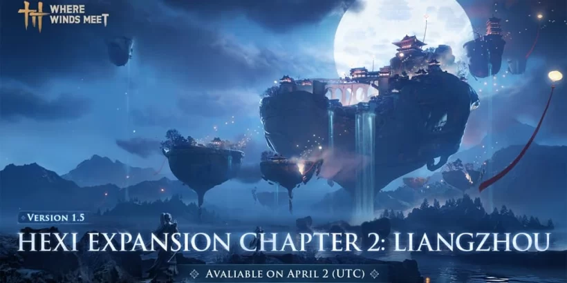 Where Winds Meet Hexi Expansion Chapter Two Siap Rilis, Dunia Wuxia Open World Makin Luas